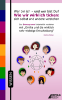 Wer bin ich - und wer bist Du? Wie wir wirklich ticken