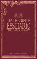 L'incredibile bestiario degli animali a cazzo.