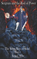 Sergrum and the Rod of Power