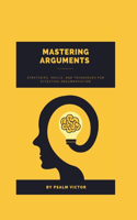 Mastering Arguments