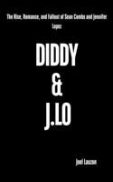 Diddy & J.Lo