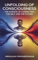 Unfolding of Consciousness