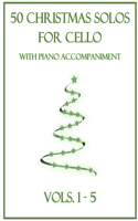 50 Christmas Solos for Cello with Piano Accompaniment