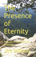 Presence of Eternity