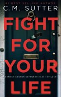 Fight For Your Life