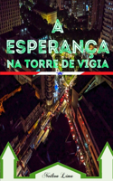 A Esperança na Torre de Vigia