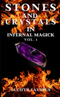 Stones and Crystals in Infernal Magick