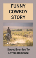 Funny Cowboy Story