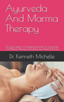 Ayurveda And Marma Therapy