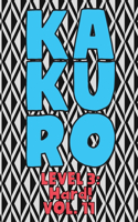 Kakuro Level 3: Hard! Vol. 11: Play Kakuro 16x16 Grid Hard Level Number Based Crossword Puzzle Popular Travel Vacation Games Japanese Mathematical Logic Similar to 