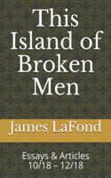 This Island of Broken Men