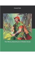 The Merry Adventures of Robin Hood