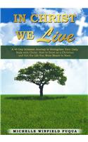In Christ WE Live