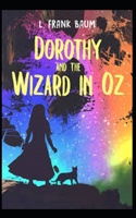 Dorothy and the Wizard in Oz Illustrated