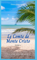 Le Comte de Monte Cristo Tome 2: Oeuvre Remarquable