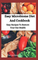 Easy Microbiome Diet And Cookbook