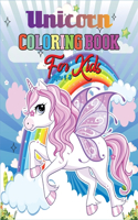 Unicorn Coloring Book for Kids Ages 4-8: A Cute Coloring Book of Unicorn Beautiful and Highly Detailed Images