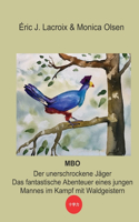 MBO Der unerschrockene Jäger