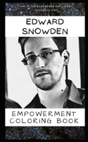 Empowerment Coloring Book: Edward Snowden Fantasy Illustrations