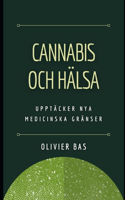 Cannabis och Hälsa