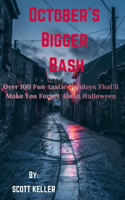 October's Bigger Bash