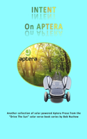 INTENT On APTERA