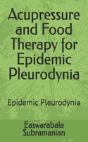 Acupressure and Food Therapy for Epidemic Pleurodynia