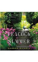 The Peacock Summer: A Novel