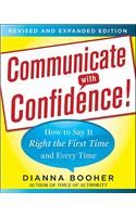 Communicate with Confidence, Revised and Expanded Edition: How to Say It Right the First Time and Every Time: How to Say It Right the First Time and Every Time