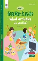 Oec Level 2 Student's Book 11, Teacher's Edition: What Activities Do You Like?