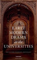 Early Modern Drama at the Universities