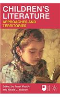 Children's Literature: Approaches and Territories