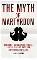Myth of Martyrdom