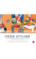 More Food Styling for Photographers & Stylists