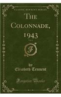 The Colonnade, 1943, Vol. 6 (Classic Reprint): (English)