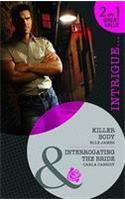 Killer Body: Killer Body (Bodyguard of the Month) / Interrogating the Bride (the Recovery Men)