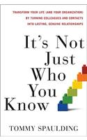 It's Not Just Who You Know