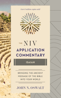 Isaiah: Isaiah : From Biblical Text...to Contemporary Life(The NIV Application Commentary)