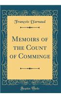 Memoirs of the Count of Comminge (Classic Reprint)