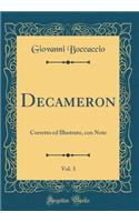 Decameron, Vol. 3: Corretto Ed Illustrato, Con Note (Classic Reprint): Corretto Ed Illustrato, Con Note (Classic Reprint)