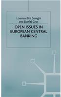 Open Issues in European Central Banking