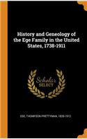 History and Geneology of the Ege Family in the United States, 1738-1911