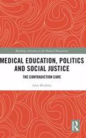 Medical Education, Politics and Social Justice