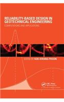 Reliability-Based Design in Geotechnical Engineering