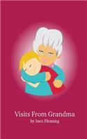 Visits From Grandma