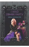 Mad Zombie Party