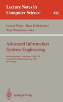 Advanced Information Systems Engineering: 6th International Conference, Caise '94, Utrecht, the Netherlands, June 6 - 10, 1994 (Lecture Notes in Computer Science)