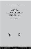 Money, Accumulation and Crisis