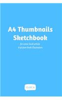 A4 Thumbnails Sketchbook - For comicbook artists and picture book illustrators