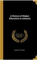 A History of Higher Education in America